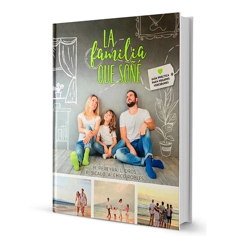LA FAMILIA QUE SOÑÉ